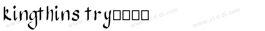 kingthins try字体转换